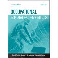 Occupational Biomechanics by Chaffin, Don B.; Andersson, Gunnar B. J.; Martin, Bernard J., 9780471723431