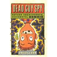 Dead Guy Spy by Lubar, David, 9780606143431