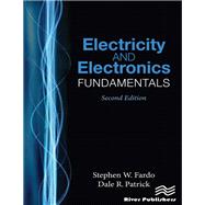 Electricity and Electronics Fundamentals, Second Edition by Dale R. Patrick; Stephen W. Fardo, 9781351453431