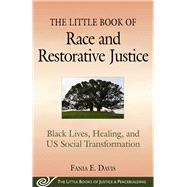 The Little Book of Race and Restorative Justice by Davis, Fania E., 9781680993431