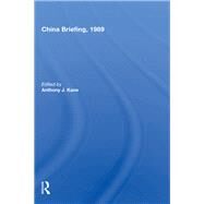 China Briefing, 1989 by Kane, Anthony J., 9780367003432