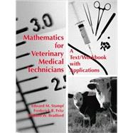 Mathematics for Veterinary Medical Technicians by Stumpf, Edward M.; Fritz, Frederick R.; Bradford, William W., 9780890893432