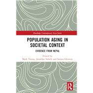 Population Aging in Societal Context by Mark Tausig; Janardan Subedi; Saruna Ghimire, 9781041023432