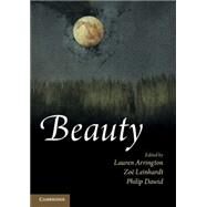 Beauty by Arrington, Lauren; Leinhardt, Zoe; Dawid, Philip, 9781107693432