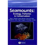 Seamounts Ecology, Fisheries and Conservation by Pitcher, Tony J.; Morato, Telmo; Hart, Paul J. B.; Clark, Malcolm R.; Haggan, Nigel; Santos, Ricardo S., 9781405133432