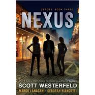 Nexus by Westerfeld, Scott; Lanagan, Margo; Biancotti, Deborah, 9781481443432
