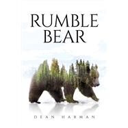 Rumble Bear by Harman, Dean, 9781483593432