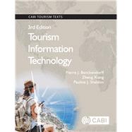 Tourism Information Technology by Benckendorff, Pierre J.; Xiang, Zheng; Sheldon, Pauline J., 9781786393432