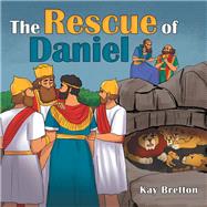 The Rescue of Daniel by Bretton, Kay, 9781973643432