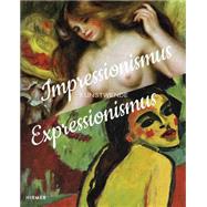Impressionismus / Expressionismus by Wesenberg, Angelika; Becker, Ingeborg (CON); Daemgen, Anke (CON); Demandt, Philipp (CON); Freyberger, Regina (CON), 9783777423432