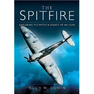 The Spitfire by Cowin, Hugh W., 9781473823433