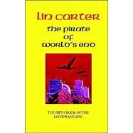 The Pirate of World's End by Carter, Lin, 9781587153433