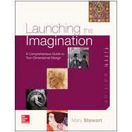 Launching the Imagination: A Comprehensive Guide to Two-Dimensional Design by Stewart, Mary, 9780077773434
