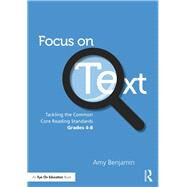 Focus on Text by Benjamin, Amy, 9780415733434