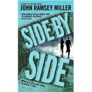 Side by Side A Novel by MILLER, JOHN RAMSEY, 9780553583434