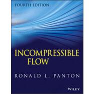 Incompressible Flow by Panton, Ronald L., 9781118013434