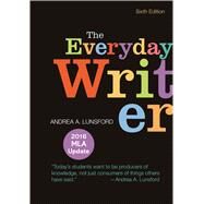 The Everyday Writer with 2016 MLA Update by Lunsford, Andrea A., 9781319083434