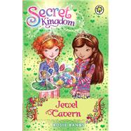 Secret Kingdom 18 Jewel Cavern by Banks, Rosie, 9781408323434