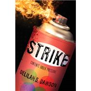 Strike by Dawson, Delilah S., 9781481423434