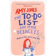 The To-do List and Other Debacles by Jones, Amy, 9781529103434