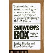 Snowden's Box Trust in the Age of Surveillance by Bruder, Jessica; Maharidge, Dale, 9781788733434