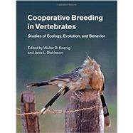 Cooperative Breeding in Vertebrates by Koenig, Walter D.; Dickinson, Janis L.; den Ridder, Stef, 9781107043435