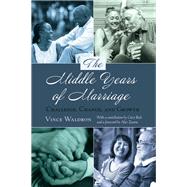 The Middle Years of Marriage by Waldron, Vince, 9781433133435