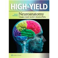 High-Yield Neuroanatomy by Gould, Douglas J.; Brueckner-Collins, Jennifer K.; Fix, James D., 9781451193435