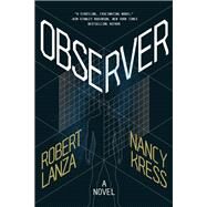 Observer by Robert Lanza; Nancy Kress, 9781611883435