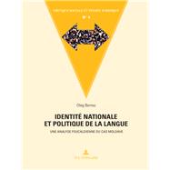 Identit Nationale Et Politique De La Langue by Bernaz, Oleg, 9782875743435