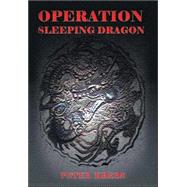 Operation Sleeping Dragon by Krebs, Peter, 9781412023436