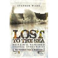 Lost to the Sea by Wade, Stephen, 9781473893436