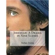Jeremiah by Zweig, Stefan; Paul, Eden; Paul, Cedar, 9781507613436