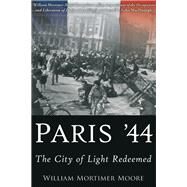 Paris '44 by Mortimer-moore, William, 9781612003436