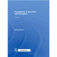 Foundations of Sensation and Perception by Mather; George, 9781848723436