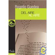 Del aire al aire by Guedea, Rogelio, 9788493373436