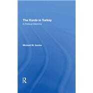 The Kurds In Turkey by Gunter, Michael, 9780367293437