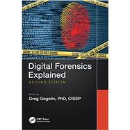 Digital Forensics Explained by Greg Gogolin, 9780367503437