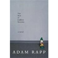 The Year of Endless Sorrows A Novel by Rapp, Adam, 9780374293437