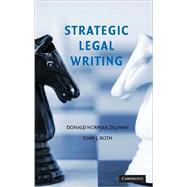Strategic Legal Writing by Donald N. Zillman , Evan J. Roth, 9780521703437