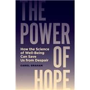 The Power of Hope by Carol Graham, 9780691233437