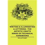 Writing & Illuminating & Lettering by Lethaby, W. R., 9781406793437