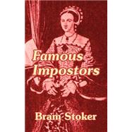 Famous Impostors by Stoker, Bram, 9781410103437
