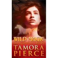 Wild Magic by Pierce, Tamora, 9781416903437