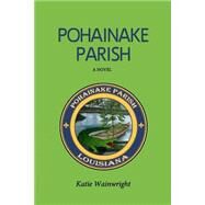 Pohainake Parish by Wainwright, Katie, 9781506163437