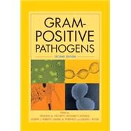 Gram-positive Pathogens by Fischetti, Vincent A.; Novick, Richard P.; Ferretti, Joseph J.; Portnoy, Daniel A.; Rood, Julian I., 9781555813437