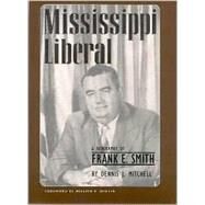 Mississippi Liberal by Mitchell, Dennis J., 9781578063437