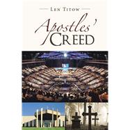 Apostles' Creed by Titow, Len, 9781796003437