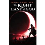 The Right Hand of God by Kirkpatrick, Russell, 9780316003438