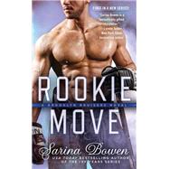 Rookie Move by Bowen, Sarina, 9780399583438